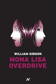 William F. Gibson (duplicate): Mona Lisa Overdrive (Portuguese language, 2008, Editora Aleph)