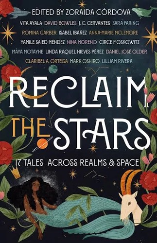 Zoraida Córdova, Zoraida Córdova: Reclaim the Stars (Hardcover, 2022, Wednesday Books)