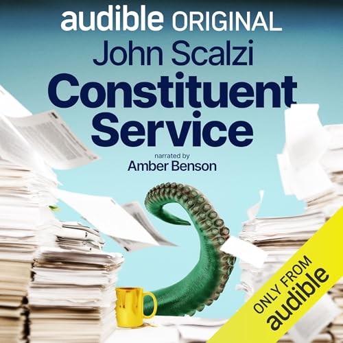 John Scalzi: Constituent Service (AudiobookFormat, Audible Originals LLC)